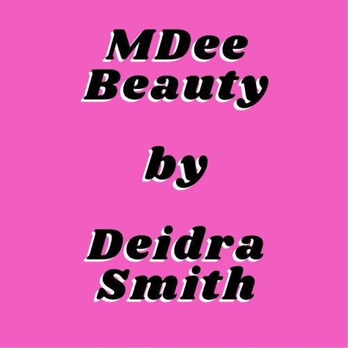 MDee Beauty by Deidra Smith