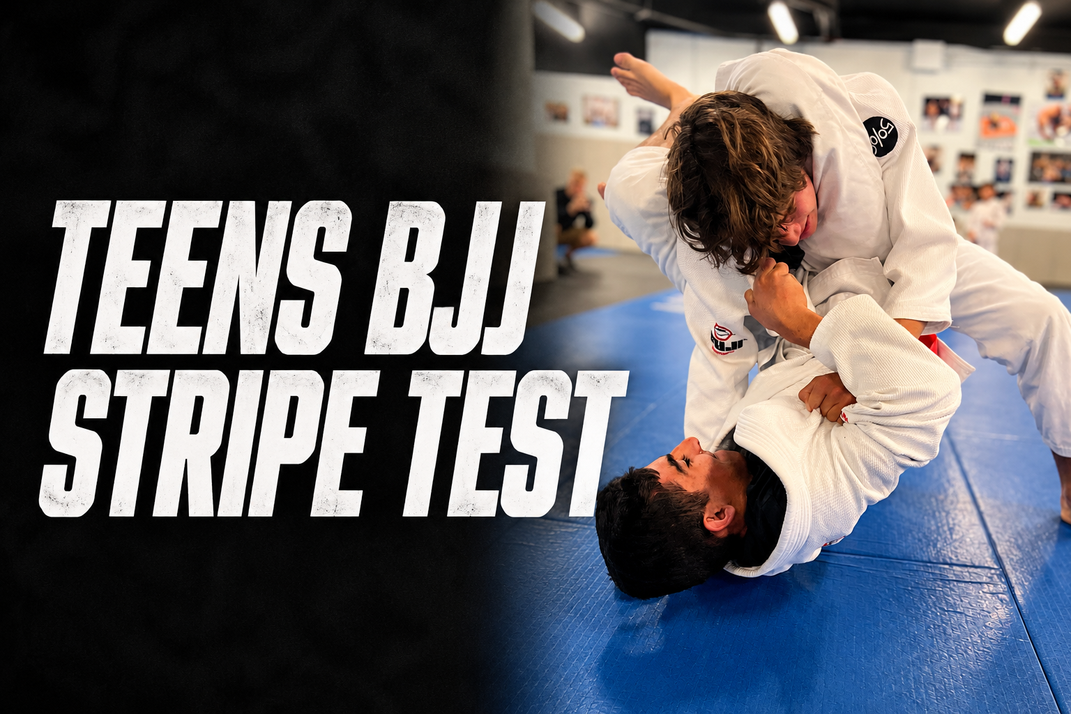 Teens BJJ Stripe Test 