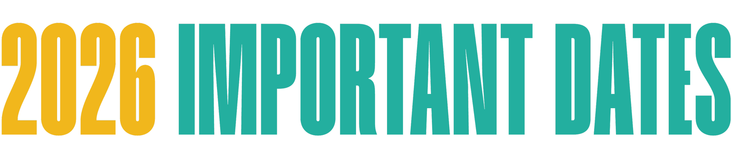 2020 Important Dates graphic with large yellow and teal text.