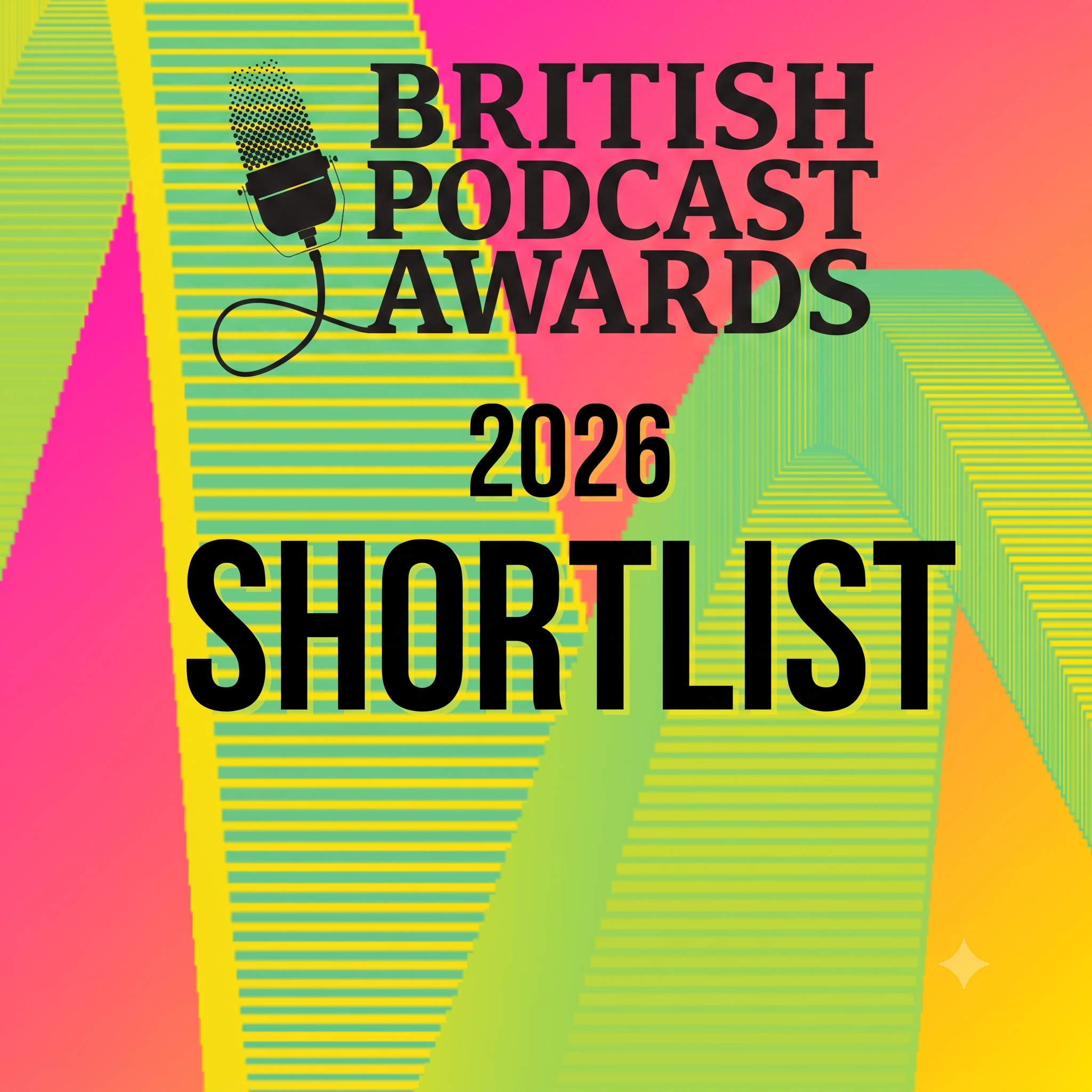 Bright and colorful digital graphic promoting the British Podcast Awards 2026, featuring a stylized microphone and vibrant background with pink, green, yellow, and orange hues.