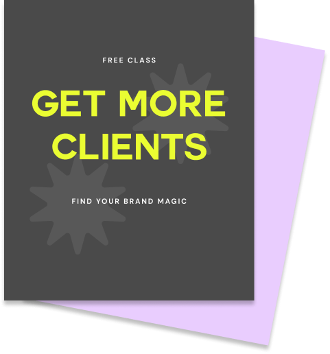 Flyer for a free class titled "Get More Clients" with a subheading "Find Your Brand Magic" on a dark background with star-like shapes.