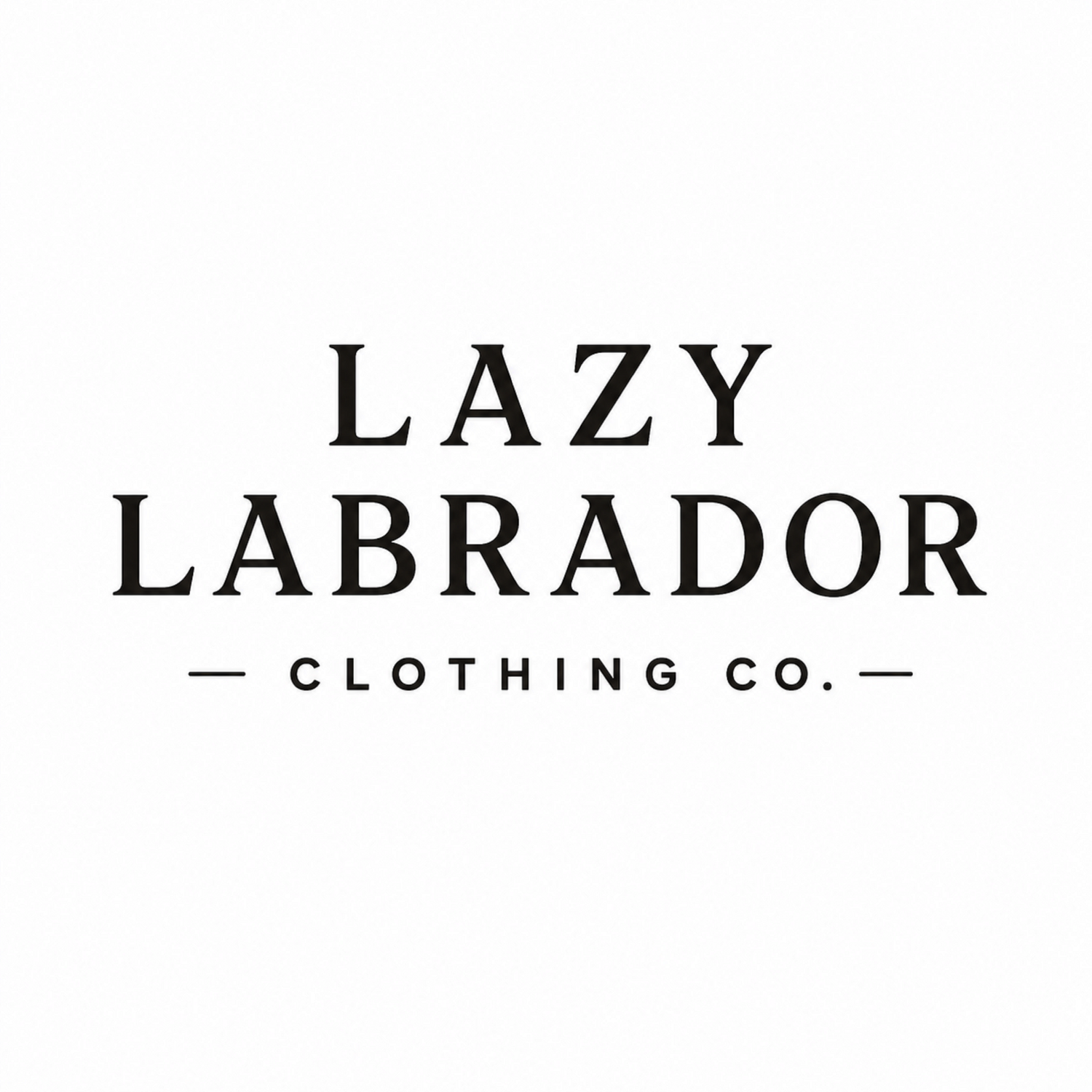 Lazy Labrador Clothing Co.™