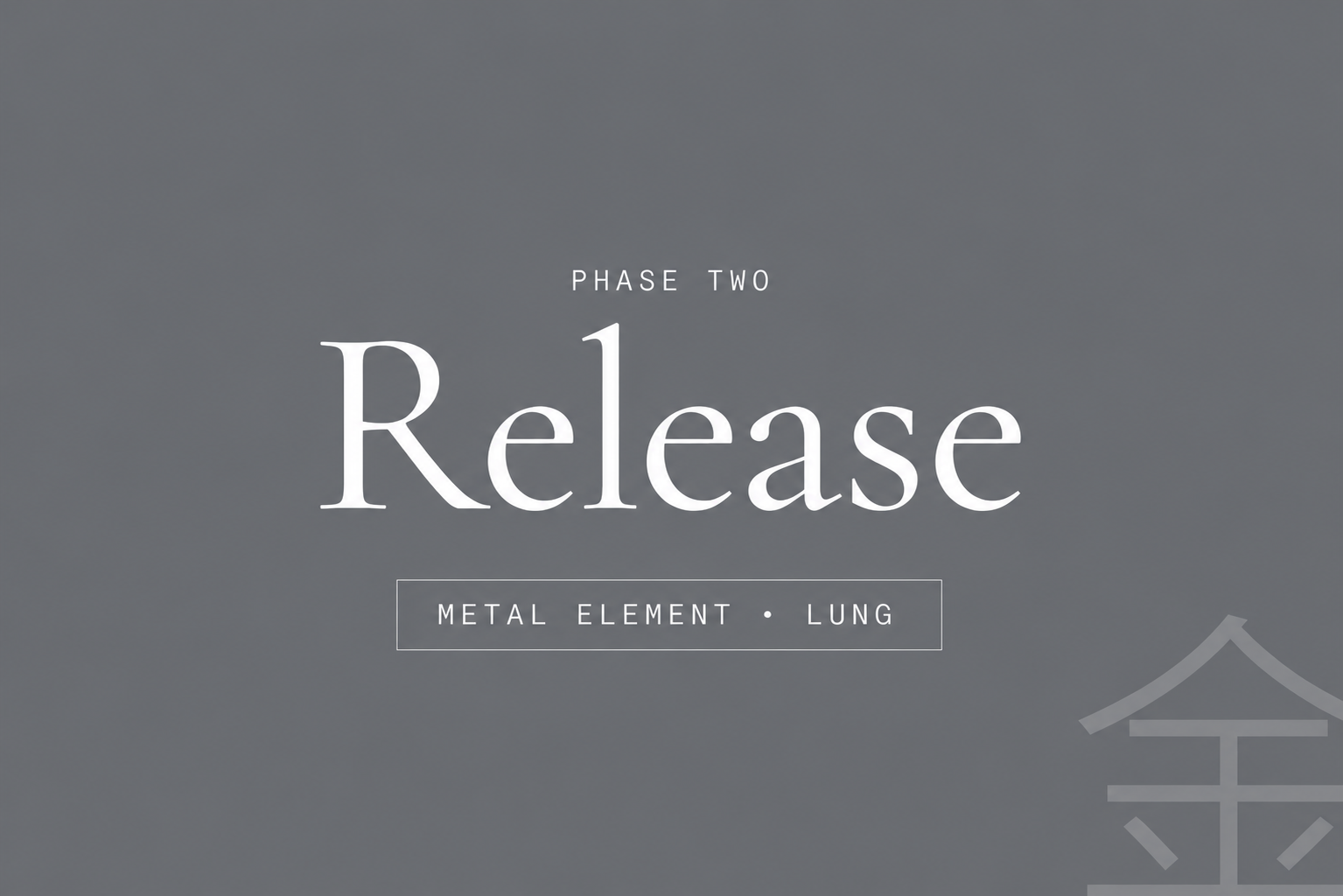 Title slide with gray background reading 'Phase Two Release' with smaller text below 'Metal Element • Lung' in white.