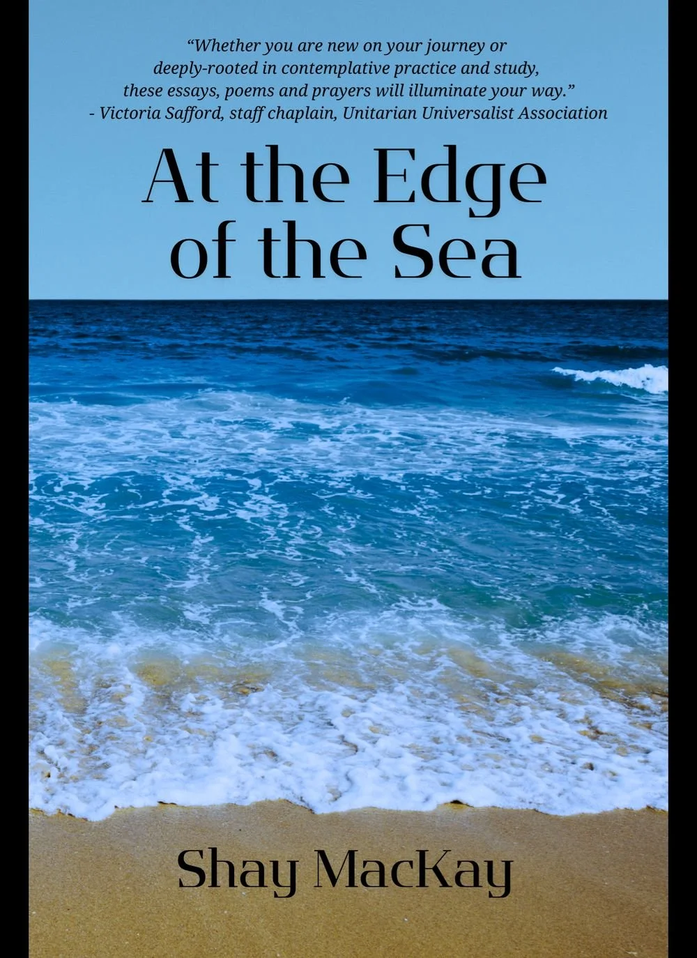 At the Edge of the Sea
