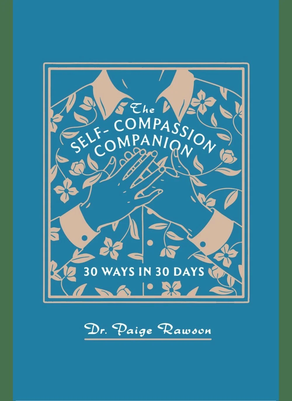 The Self-Compassion Companion