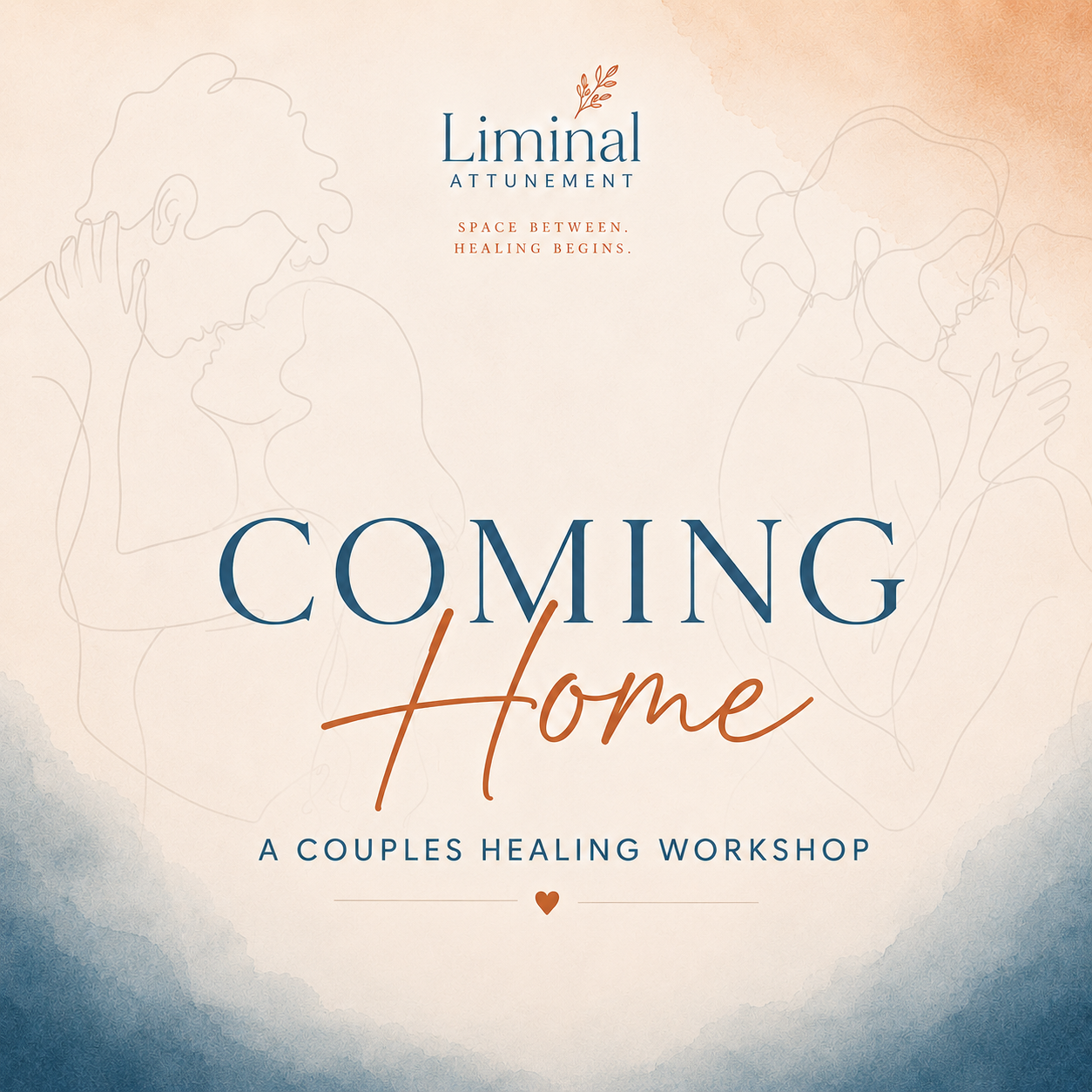 Coming Home: A Couples Healing Workshop