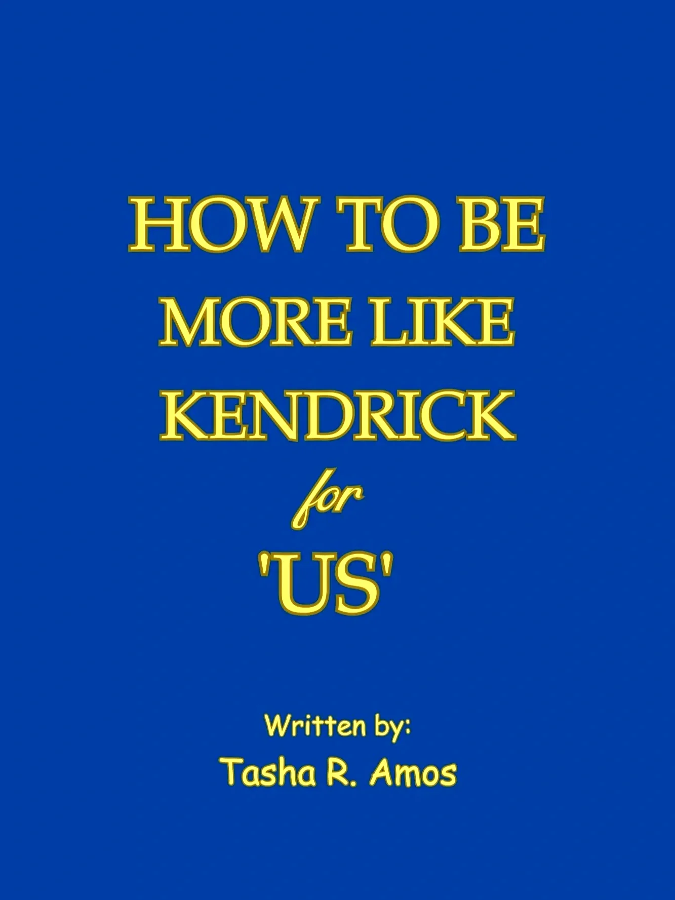 How To Be More Like Kendrick for 'US' - eBook