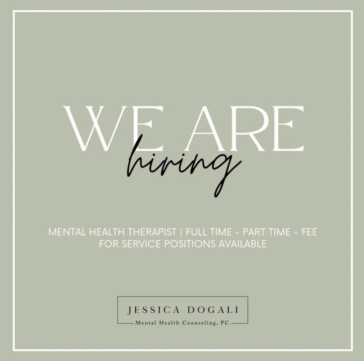 WE ARE HIRING! ✨
Jessica Dogali Mental Health Counseling, PC is hiring multiple clinicians. Full time, part time, and fee for service positions are available. Flexibility in hours and days and ability to create your own schedule. Both in person and r
