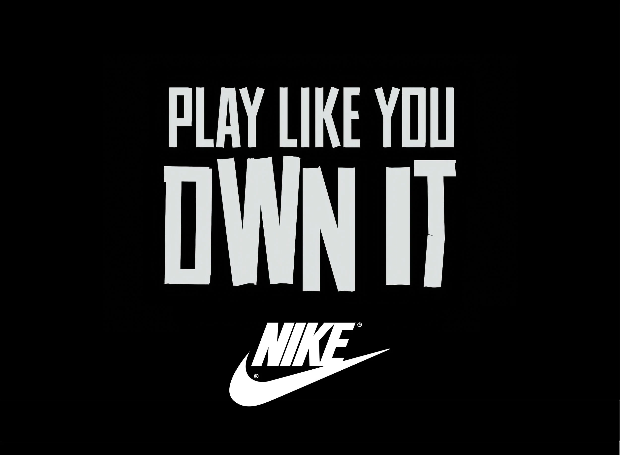 Nike Play Like You Own It • Branded Content
