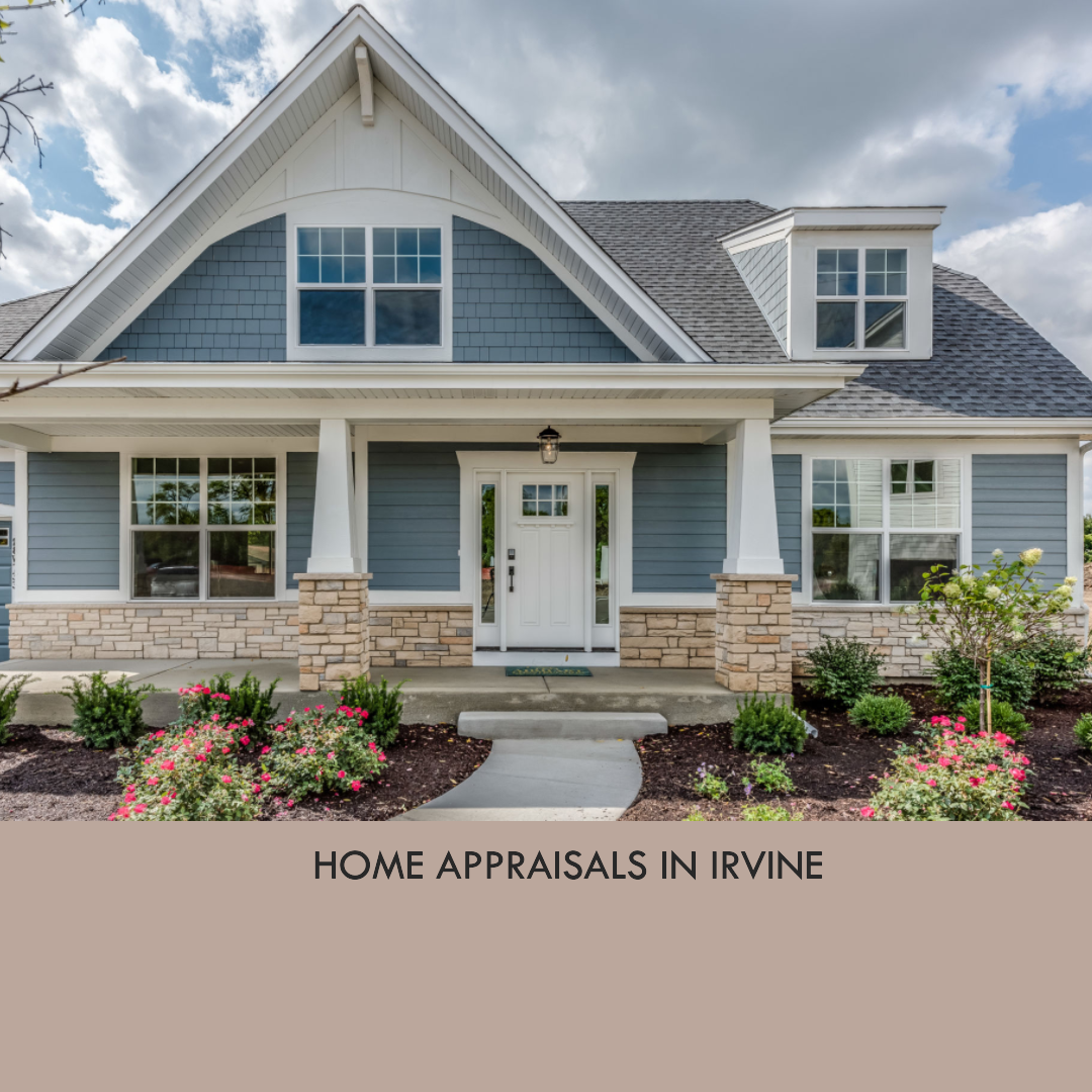 Home Appraisals in Irvine