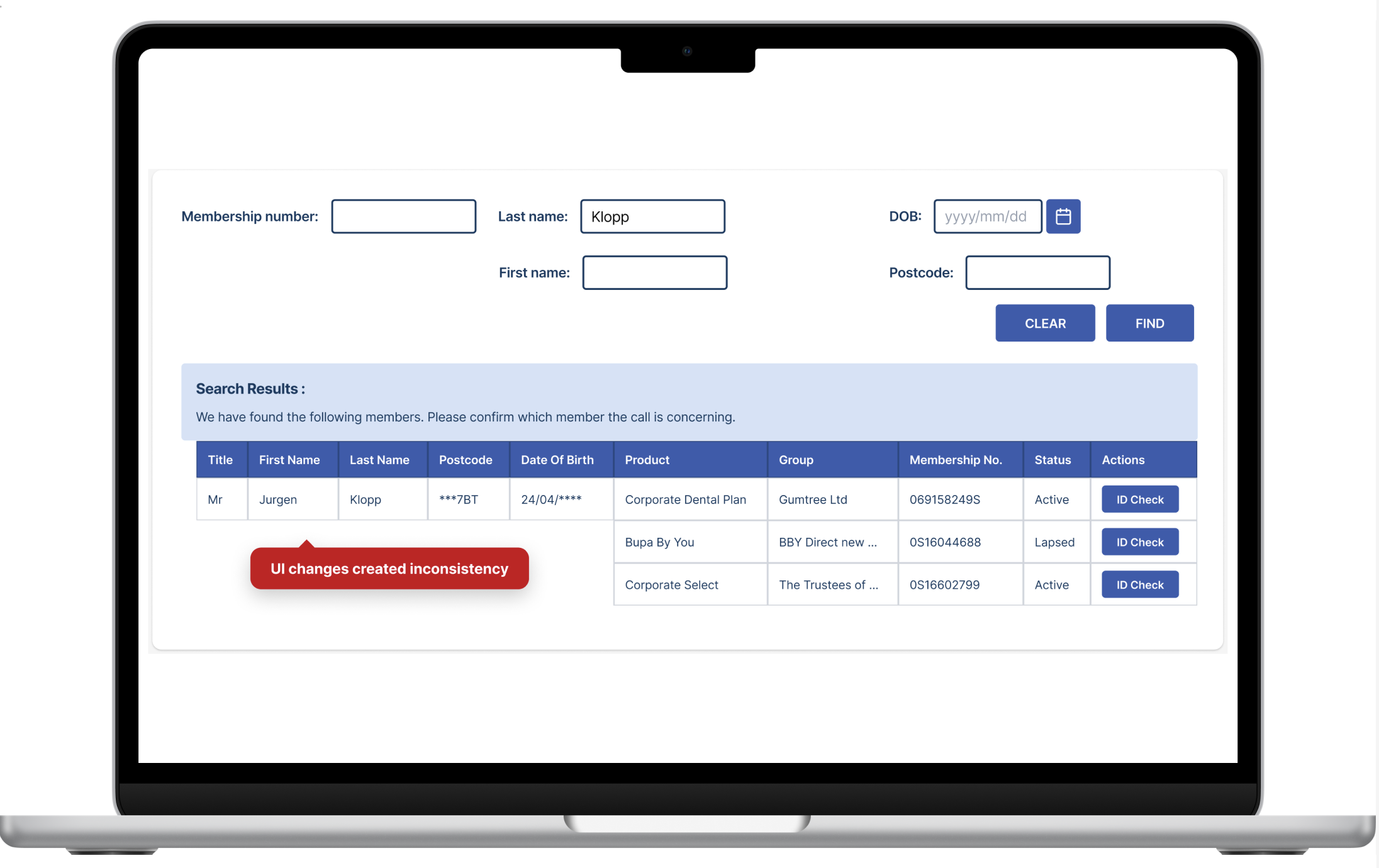 A tablet screen displaying a membership database with a form to search members and a table of search results including names, dates of birth, product details, group, membership number, status, and action buttons. A red warning alert reads 'UI changes created inconsistency.'