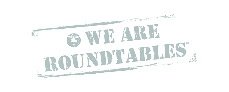 Text that reads 'We Are Roundtables' with a circular logo to the left.