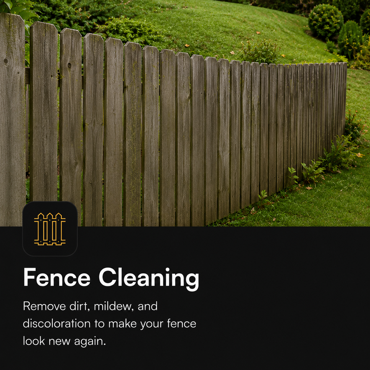 A wooden fence with some greenery and bushes in the background, accompanied by text about fence cleaning and removal of dirt and discoloration.
