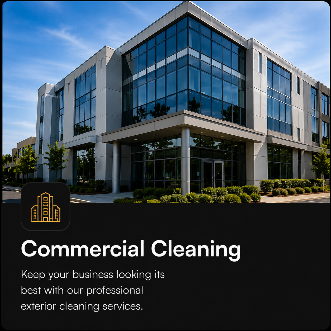 Exterior of a modern office building with glass windows, surrounded by small trees and landscaping. Overlay text promotes professional commercial cleaning services.