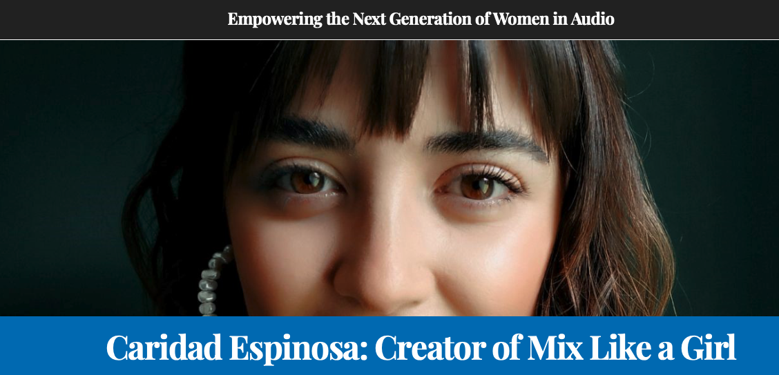 Caridad Espinosa: Creator of Mix Like a Girl