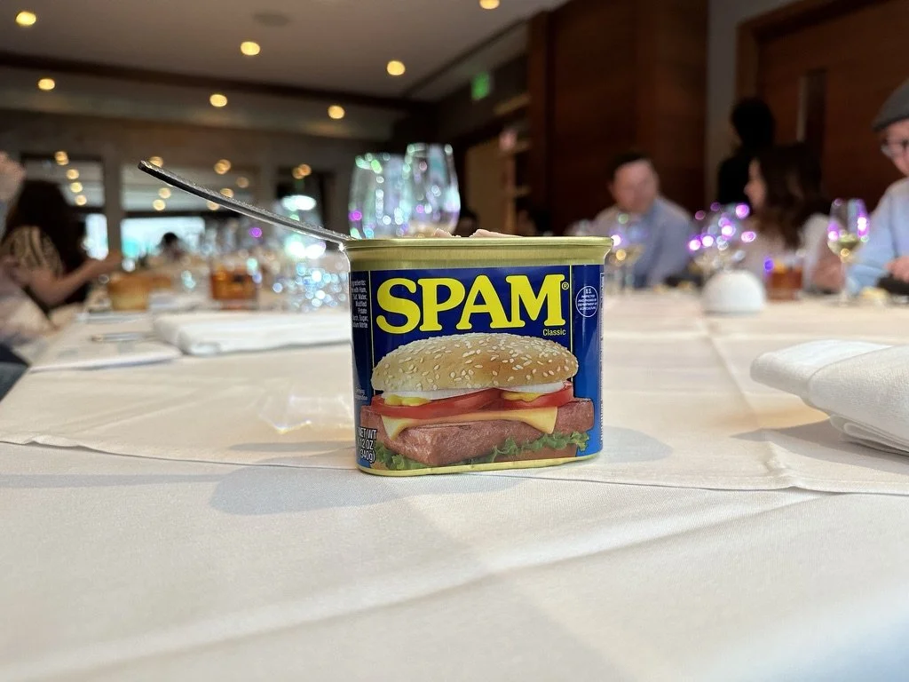 The only time spam was ever served in that dining room
