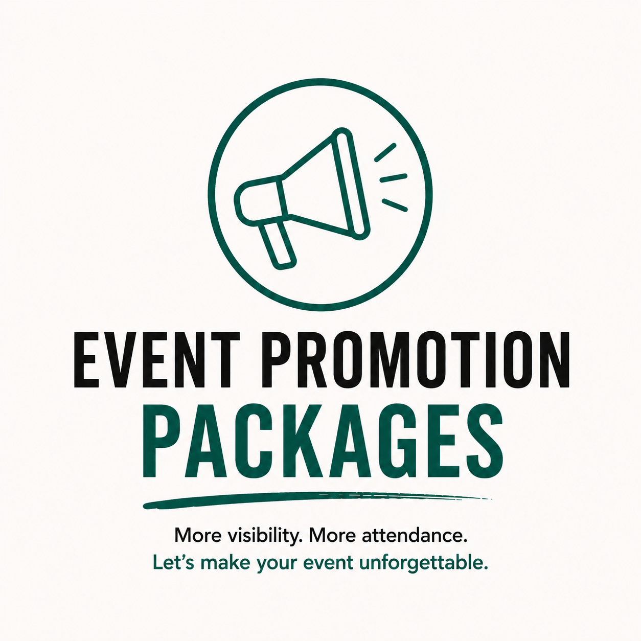 A promotional graphic with a megaphone icon inside a circle, and the text "Event Promotion Packages". Additional text reads, "More visibility. More attendance. Let’s make your event unforgettable."