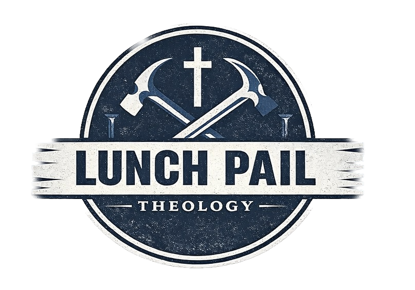 Lunch Pail Theology