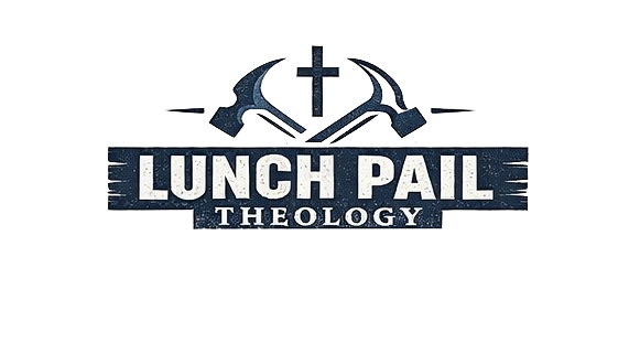 Lunch Pail Theology