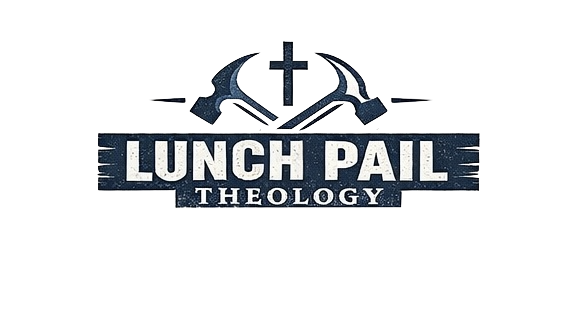 Lunch Pail Theology