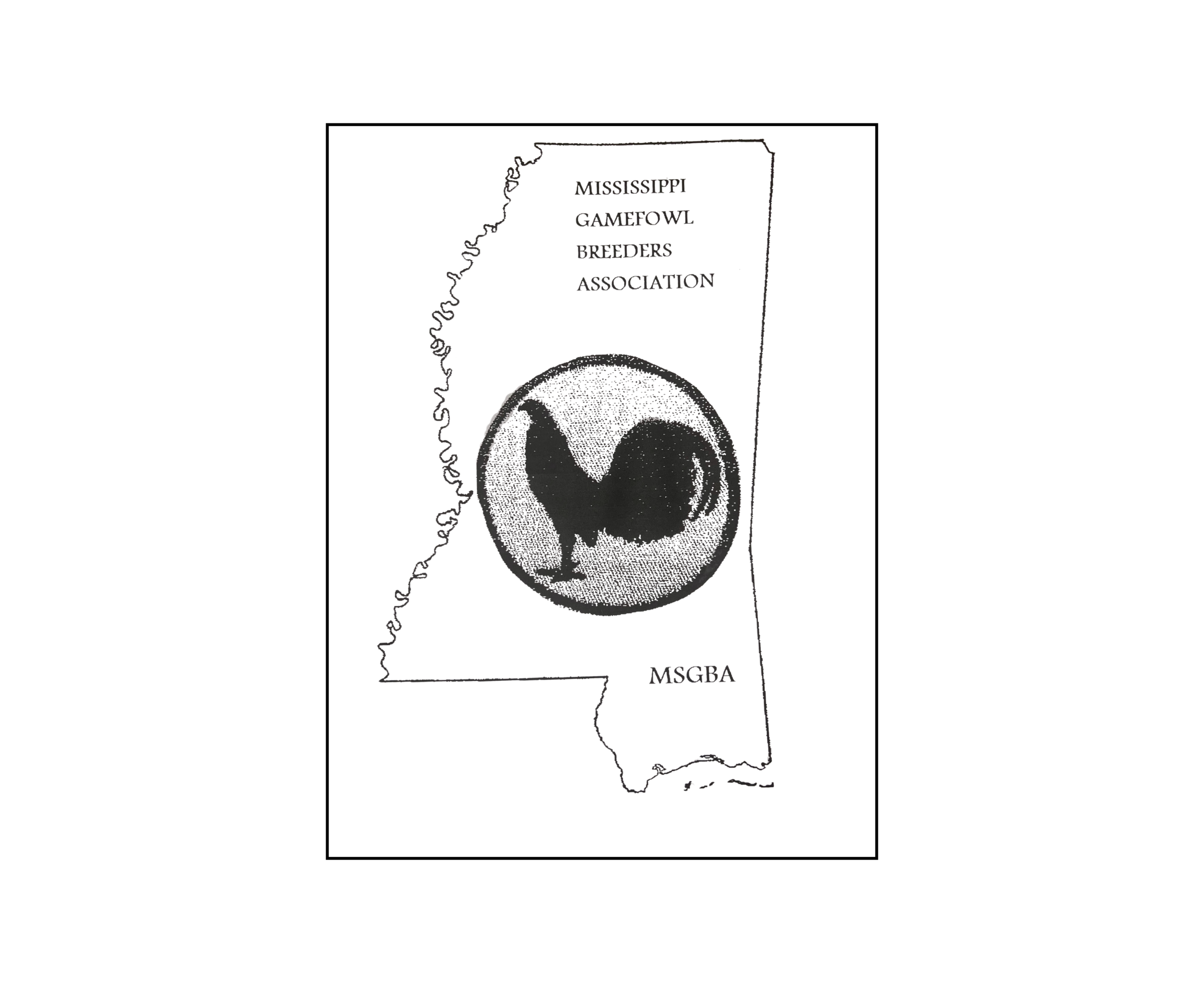 Black and white outline map of the state of Mississippi with the text 'MISSISSIPPI GAMEFOWL BREEDERS ASSOCIATION' and the abbreviation 'MSGBA'.