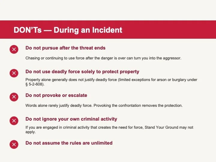 A safety or instructional poster titled "DON’Ts — During an Incident" with five bullet points, each marked with a red circle and a white X. The points advise against pursuing after a threat ends, using deadly force solely to protect property, provoki
