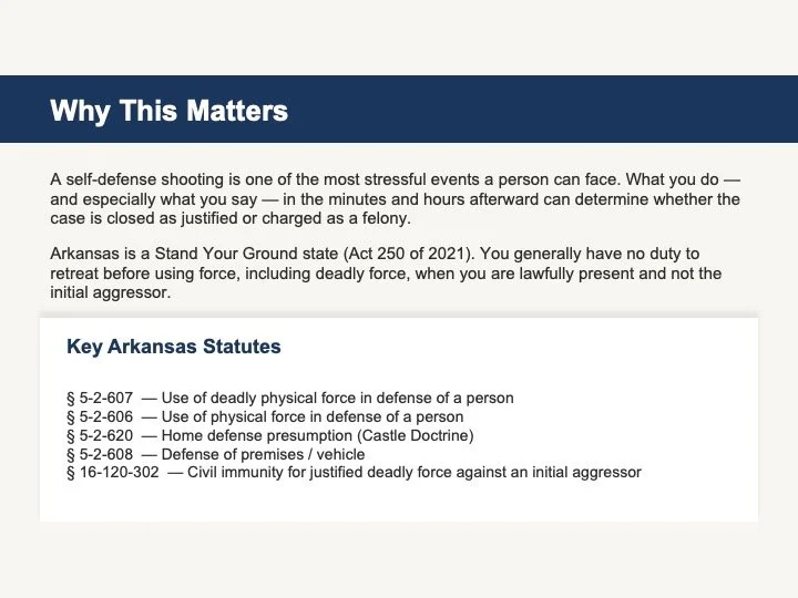 A document titled 'Why This Matters' explaining self-defense shooting, Arkansas stand your ground law, and key Arkansas statutes related to use of force and defense.