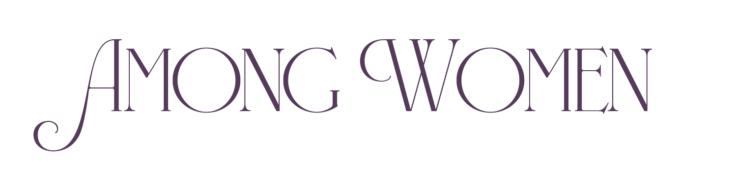 Among Women (Copy) (Copy) (Copy)