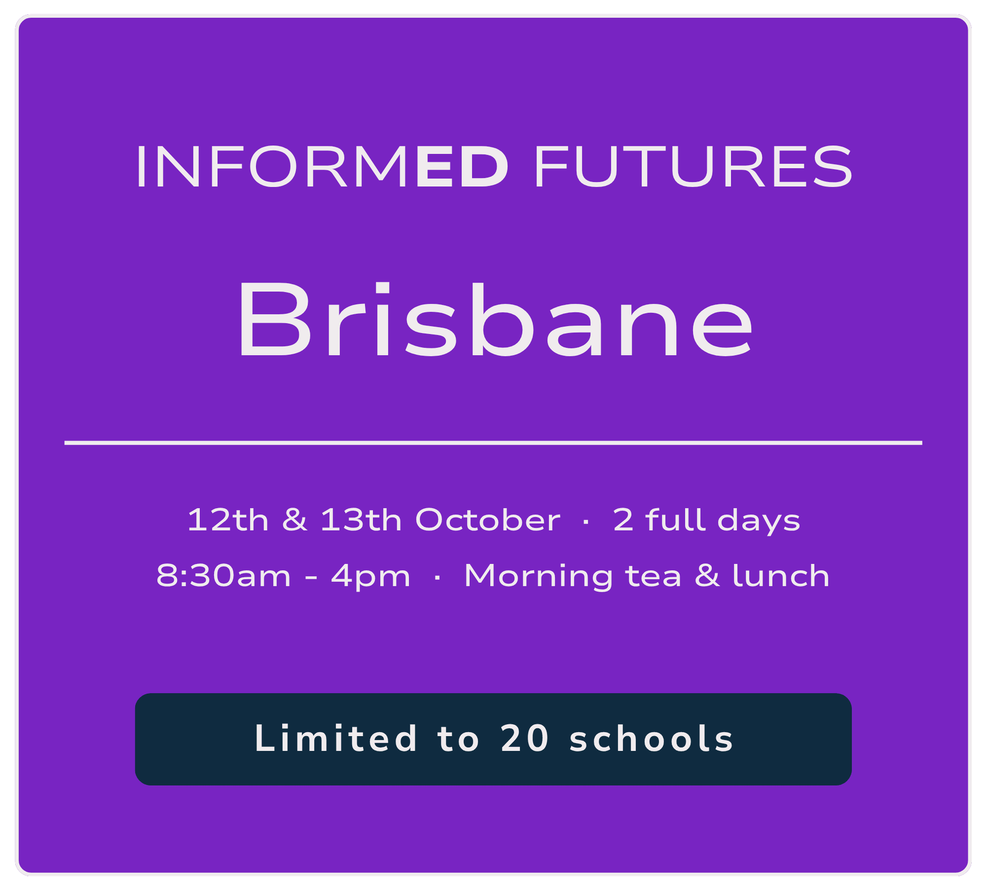 Register for Informed Futures Brisbane — 12th & 13th October 2026