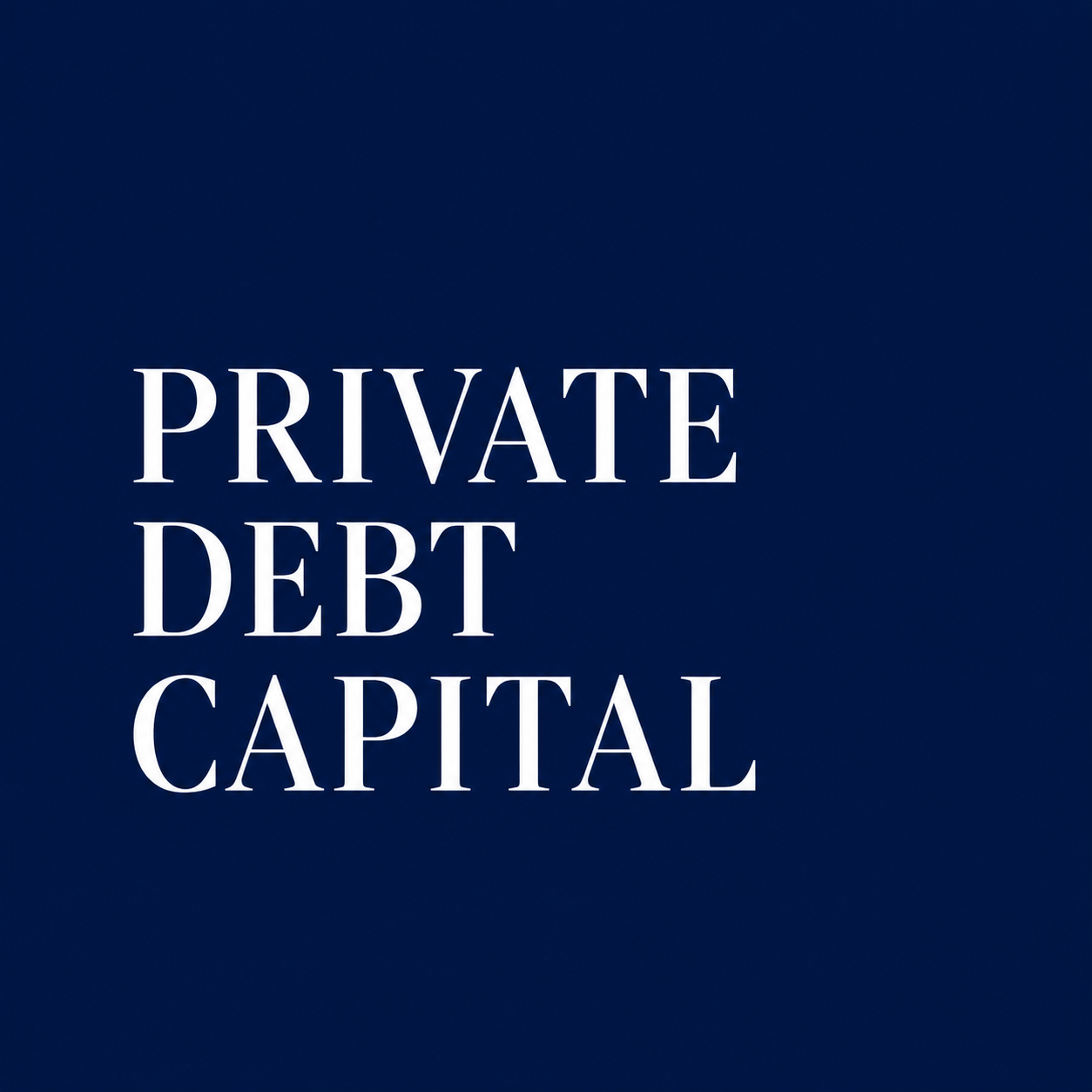 Private Debt Capital
