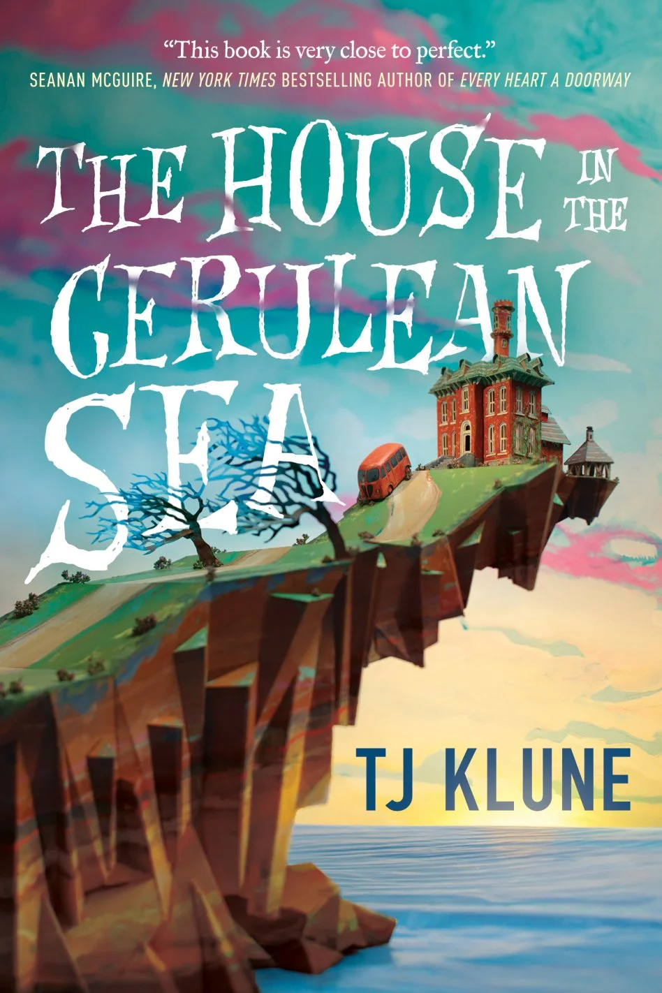 The House in the Cerulean Sea (Cerulean Chronicles #1)