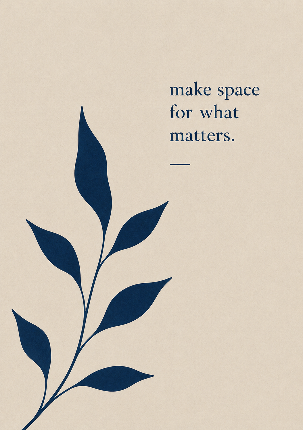 MakeSpaceForWhatMatters .png