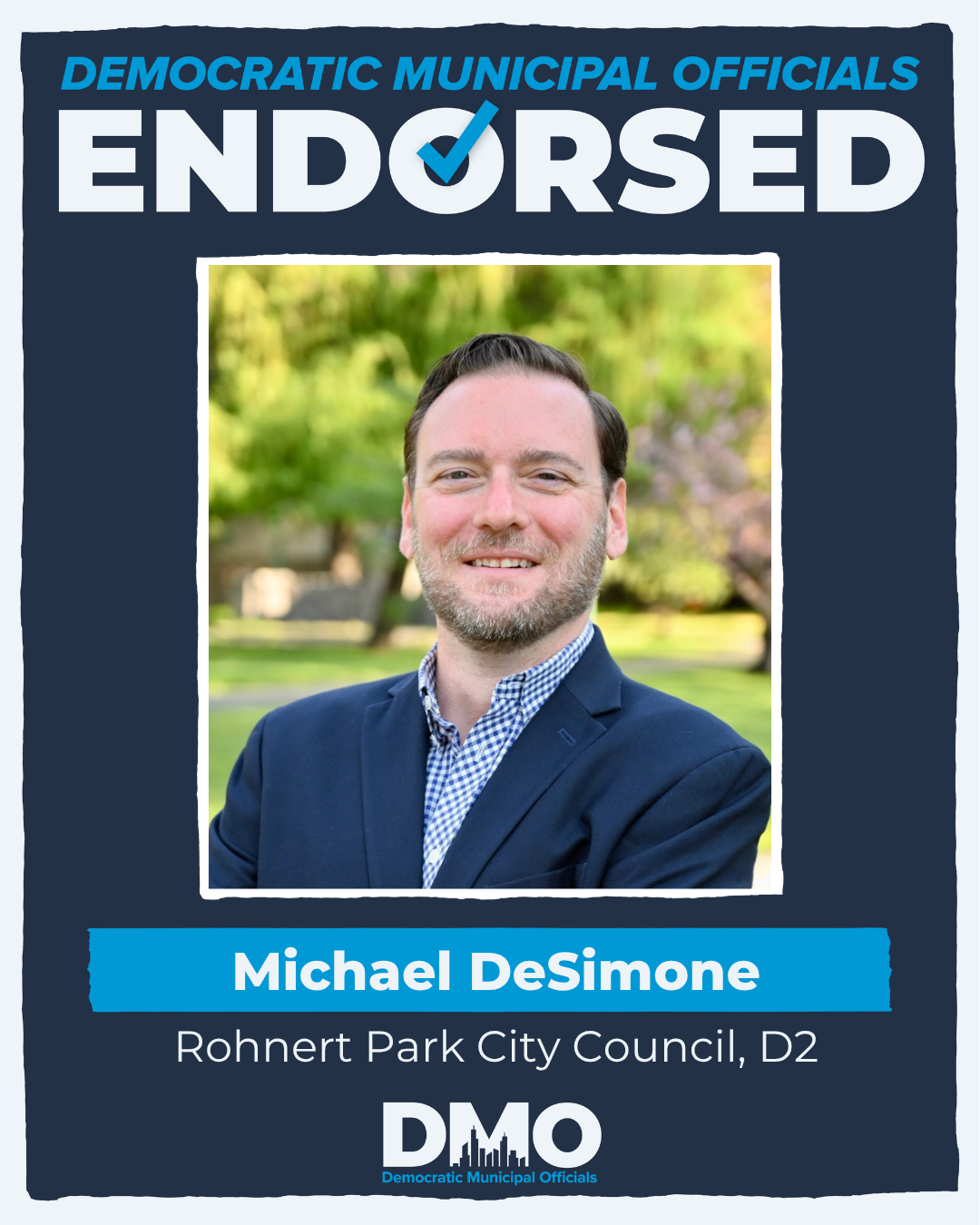 Proud to Earn the Endorsement of Democratic Municipal Officials