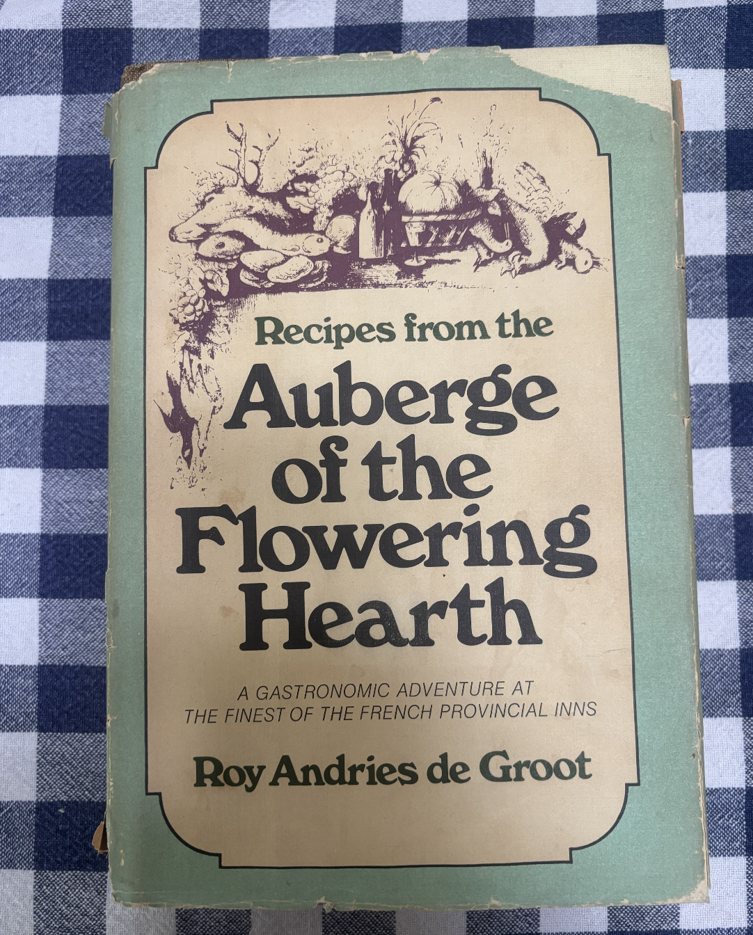 Vintage 1973 'The Auberge of the Flowering Hearth' Cookbook