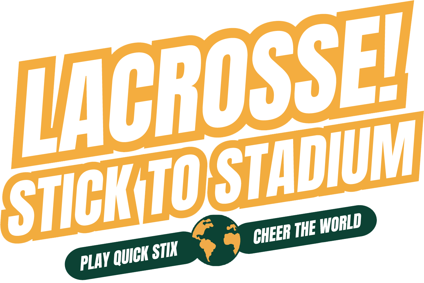 Stylized text promoting LA Charger tickets with the phrases 'LA CHARGERS! STICK TO STADIUM,' accompanied by a globe icon and the phrases 'PLAY QUICK STIX' and 'CHEER THE WORLD'.
