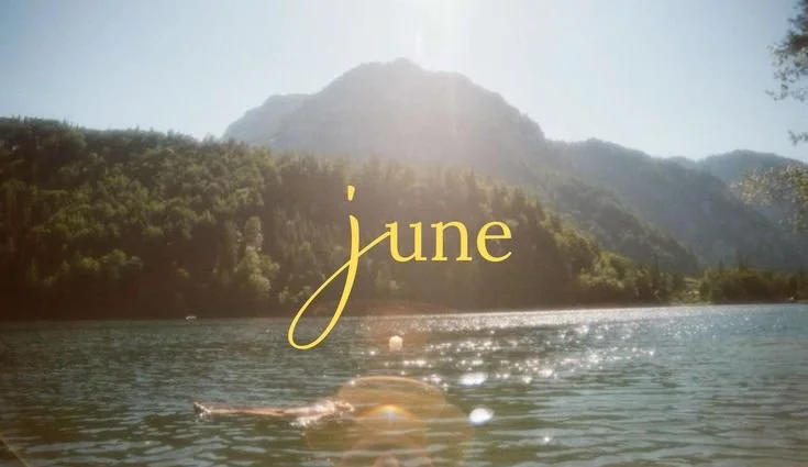 A journey through June, with a 1000 words. 