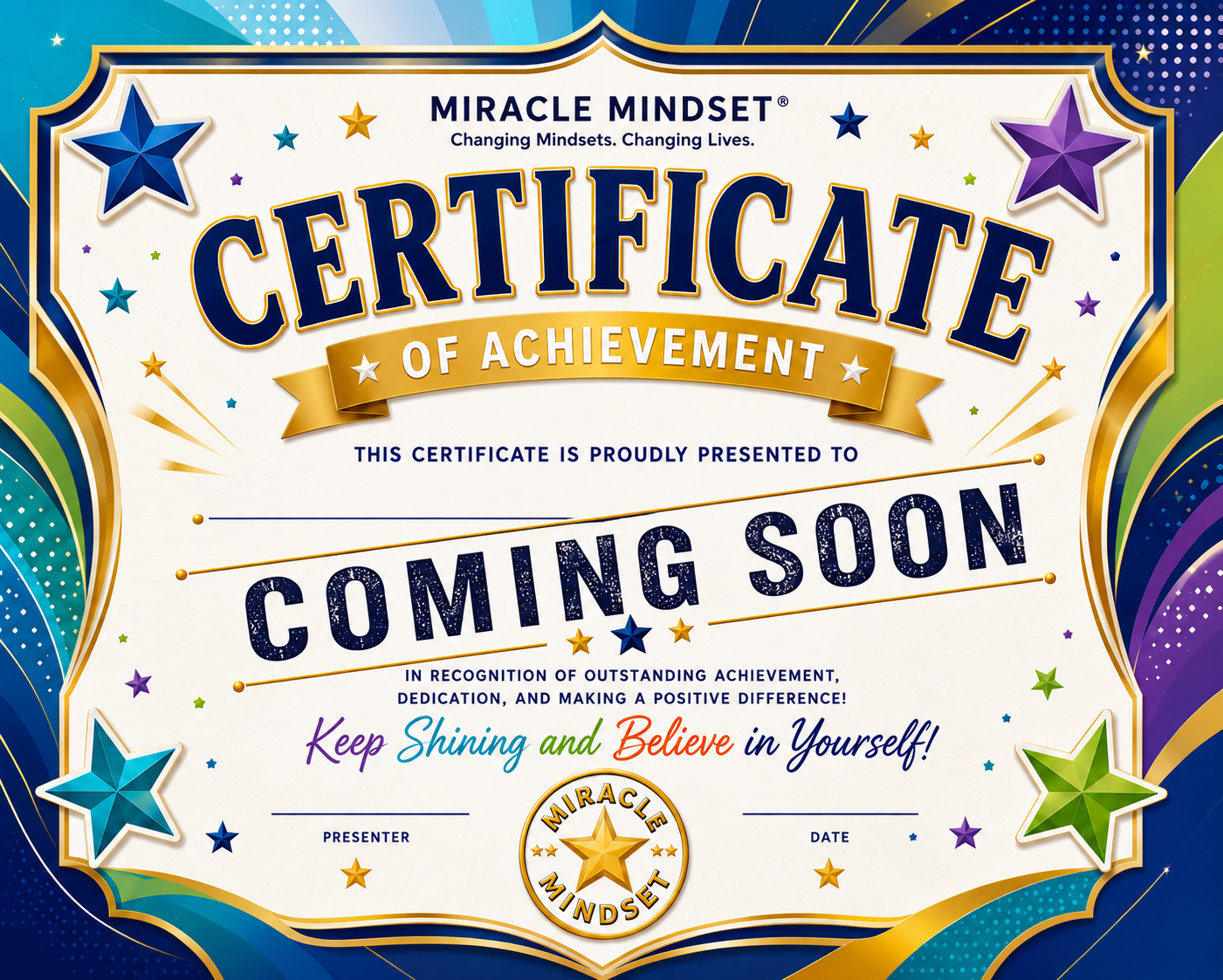 Colorful certificate of achievement with stars and decorative elements, stating 'Coming Soon' and encouraging positive self-belief.