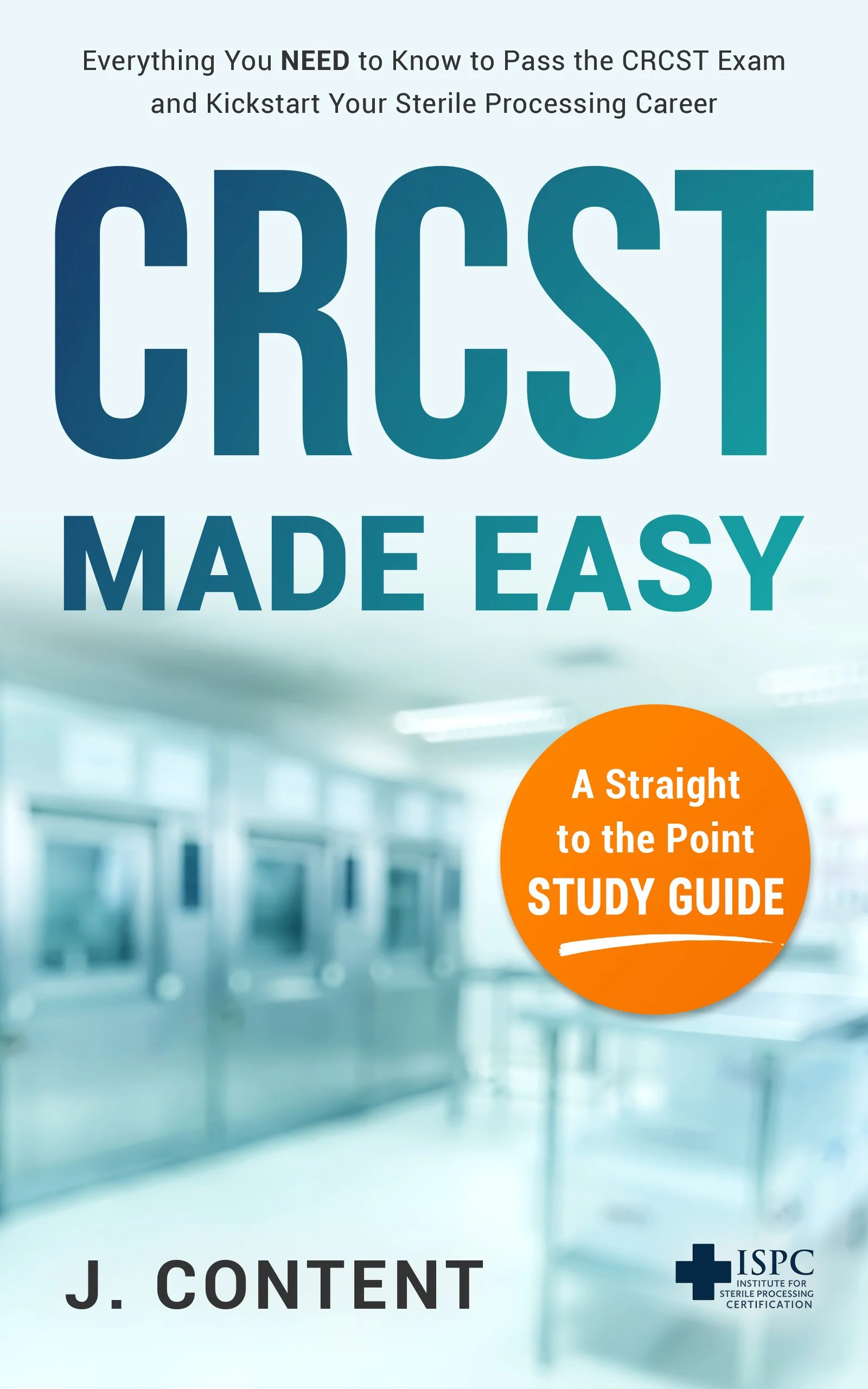 CRCST Made Easy