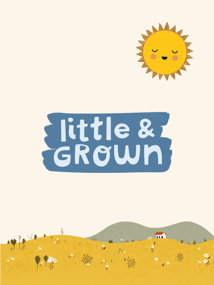 Little &amp; Grown