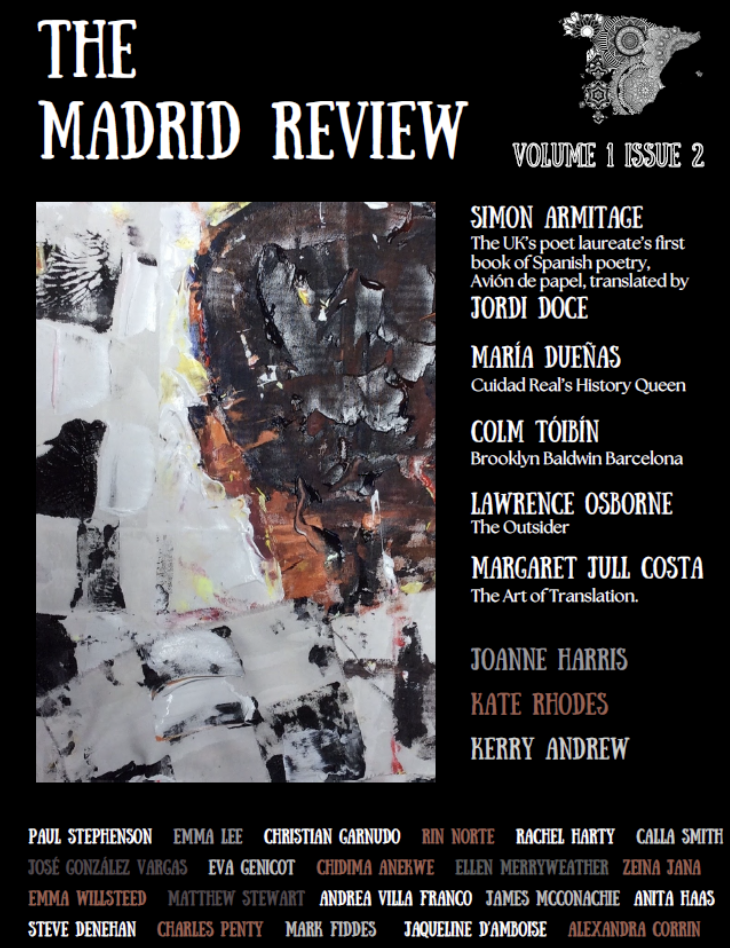 Cover of The Madrid Review, Volume 1, Issue 2, featuring an abstract artwork and a list of contributors including Simon Armitage, Jordi Doce, María Dueñas, Colm Tóibín, Lawrence Osborne, Margaret Jull Costa, Joanne Harris, Kate Rhodes, Kerry Andrew, and others.