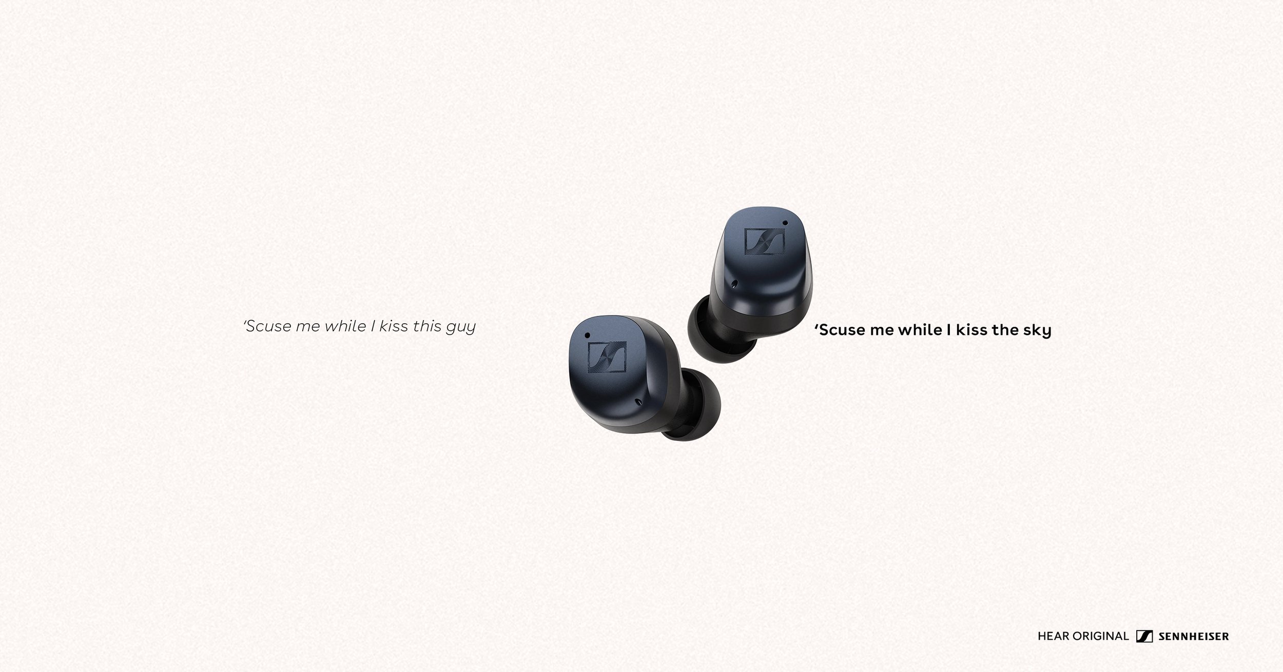 Pair of Sennheiser true wireless earbuds with the brand logo visible. Text on the image says, ''Scuse me while I kiss this guy' and ''Scuse me while I kiss the sky.'