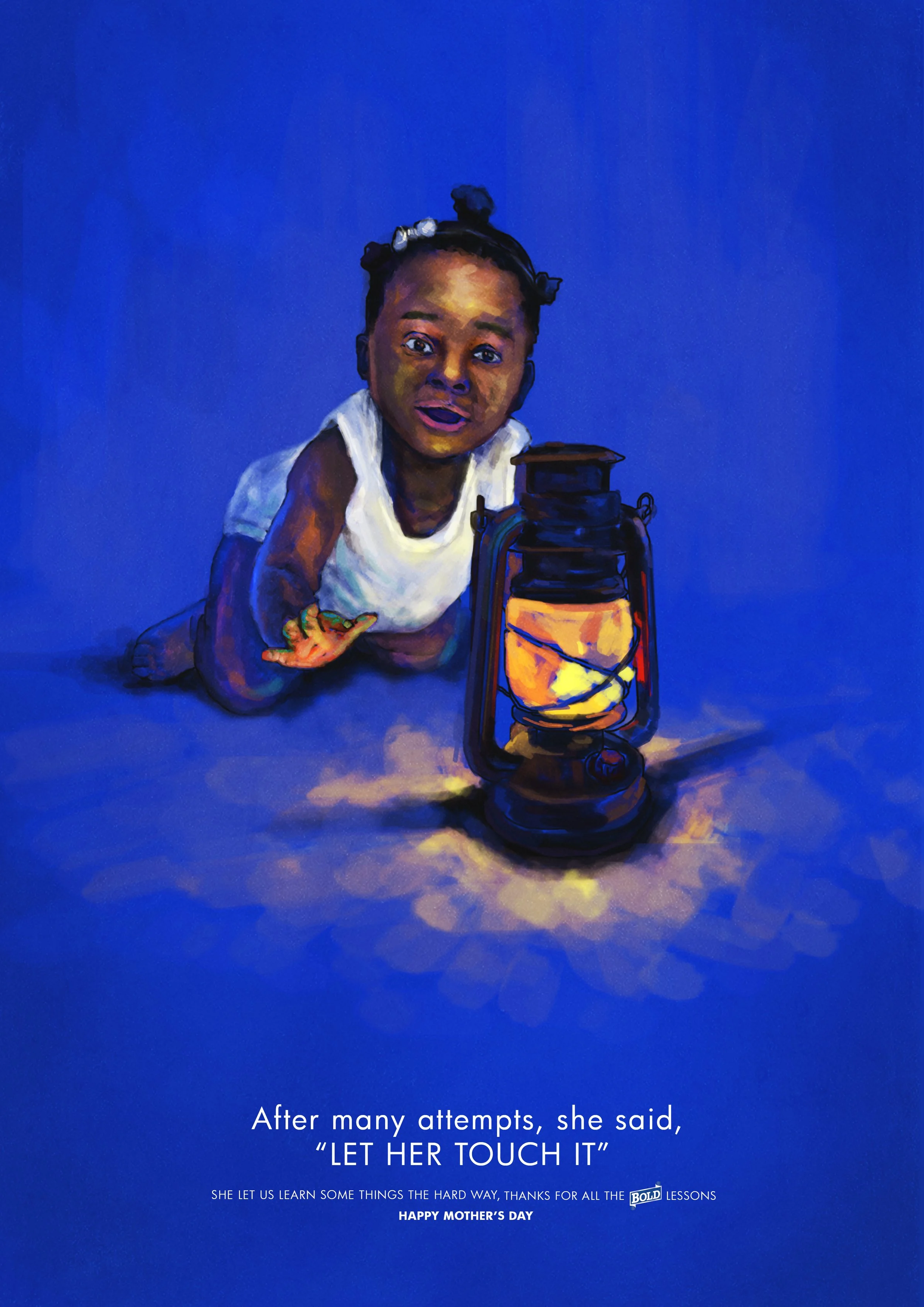 A young girl with her hair tied in small buns, wearing a white shirt, has her arm extended towards a vintage lantern on the ground. The background is solid blue. Text at the bottom reads: 'After many attempts, she said, "Let her touch it". She let us learn some things the hard way, thanks for all the bold lessons. Happy Mother's Day.'.