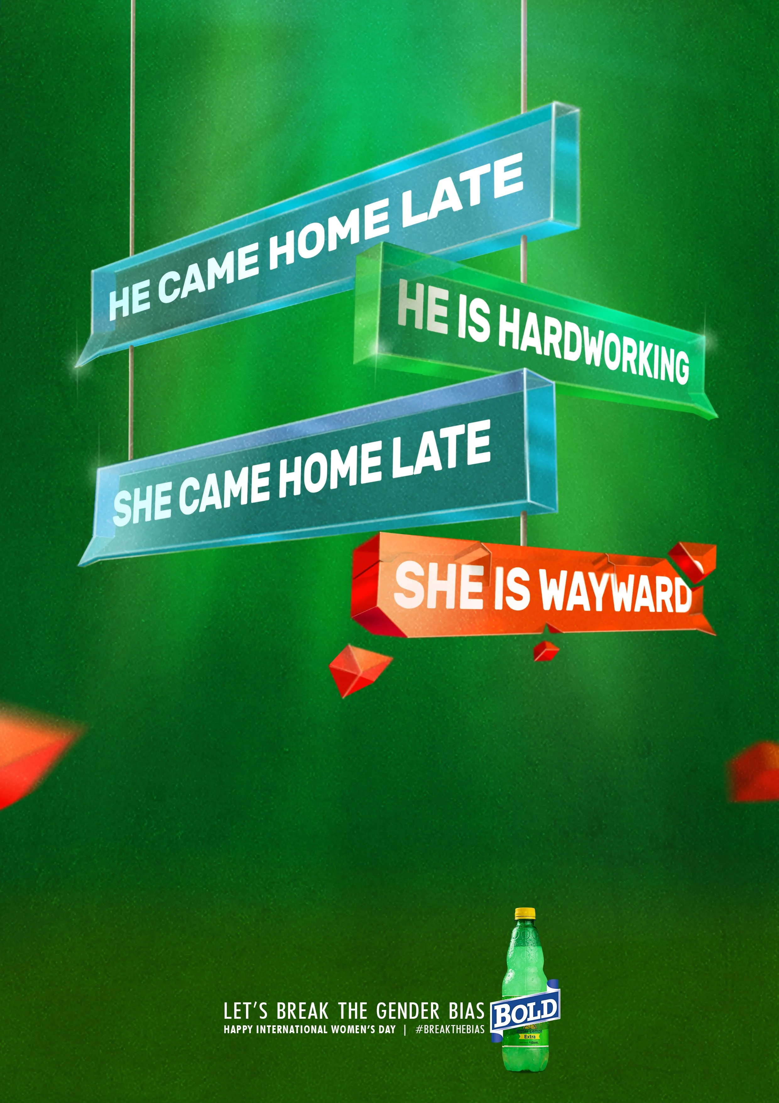 Sign with various messages and a bottle of Bold Lemon Lime soda on a green background. The signs read 'He came home late,' 'He is hardworking,' and 'She came home late,' with an additional sign saying 'She is wayward.' The bottom text says 'Let’s bre