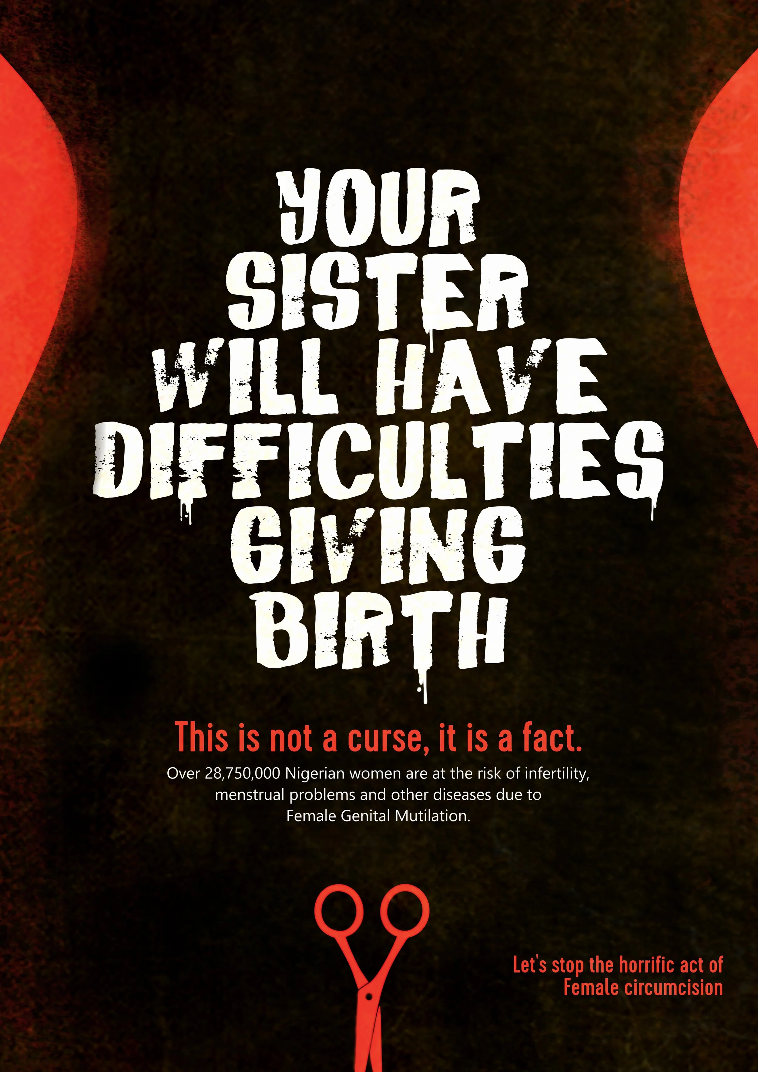 A bold message in white and red text on a dark background advocating against female genital mutilation and circumcision, with an illustration of scissors and a statement emphasizing the importance of ending this practice.