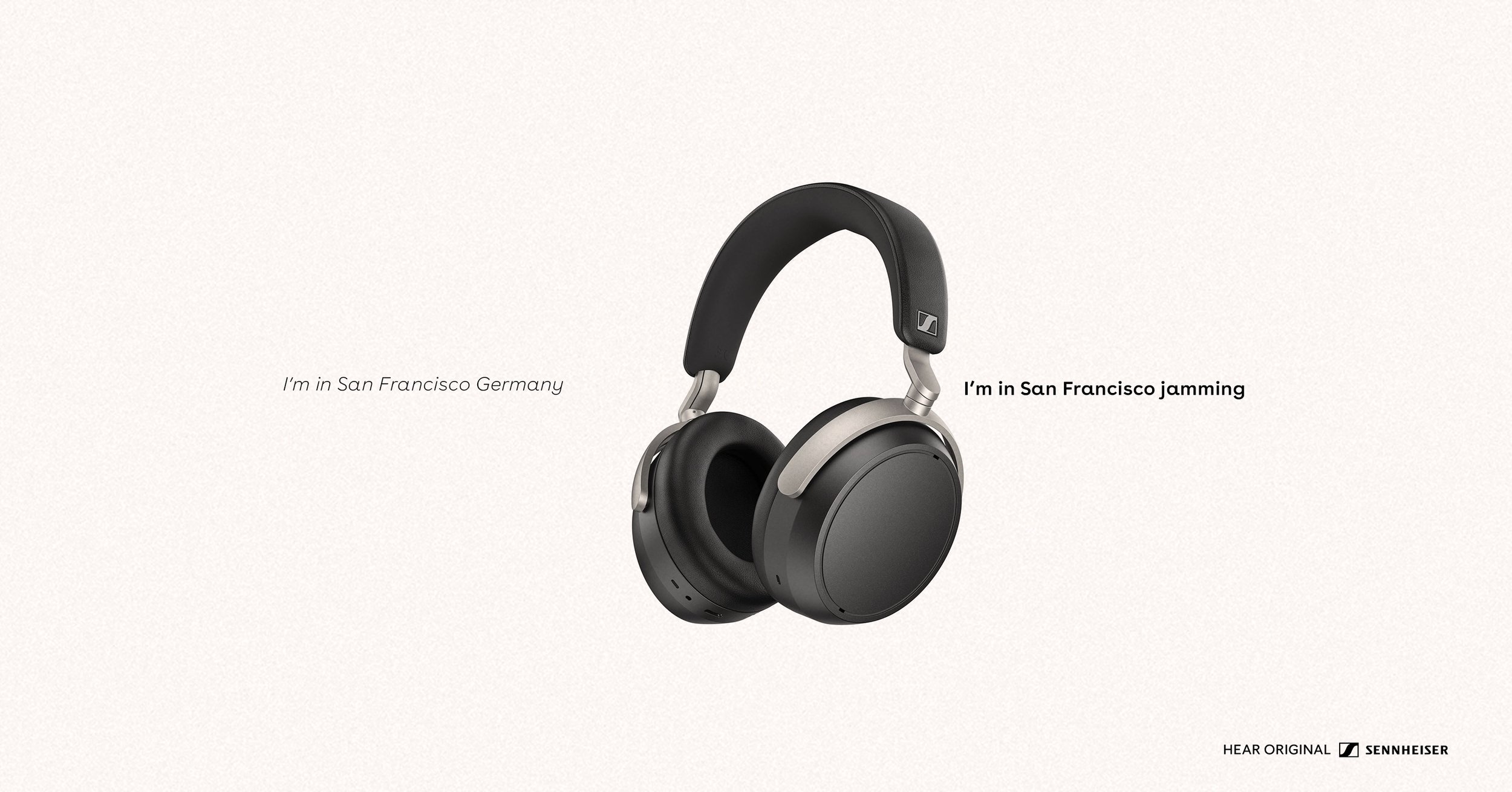Sennheiser headphones on a white background with German and English text. The left side says, "I'm in San Francisco Germany" and the right, "I'm in San Francisco jamming."