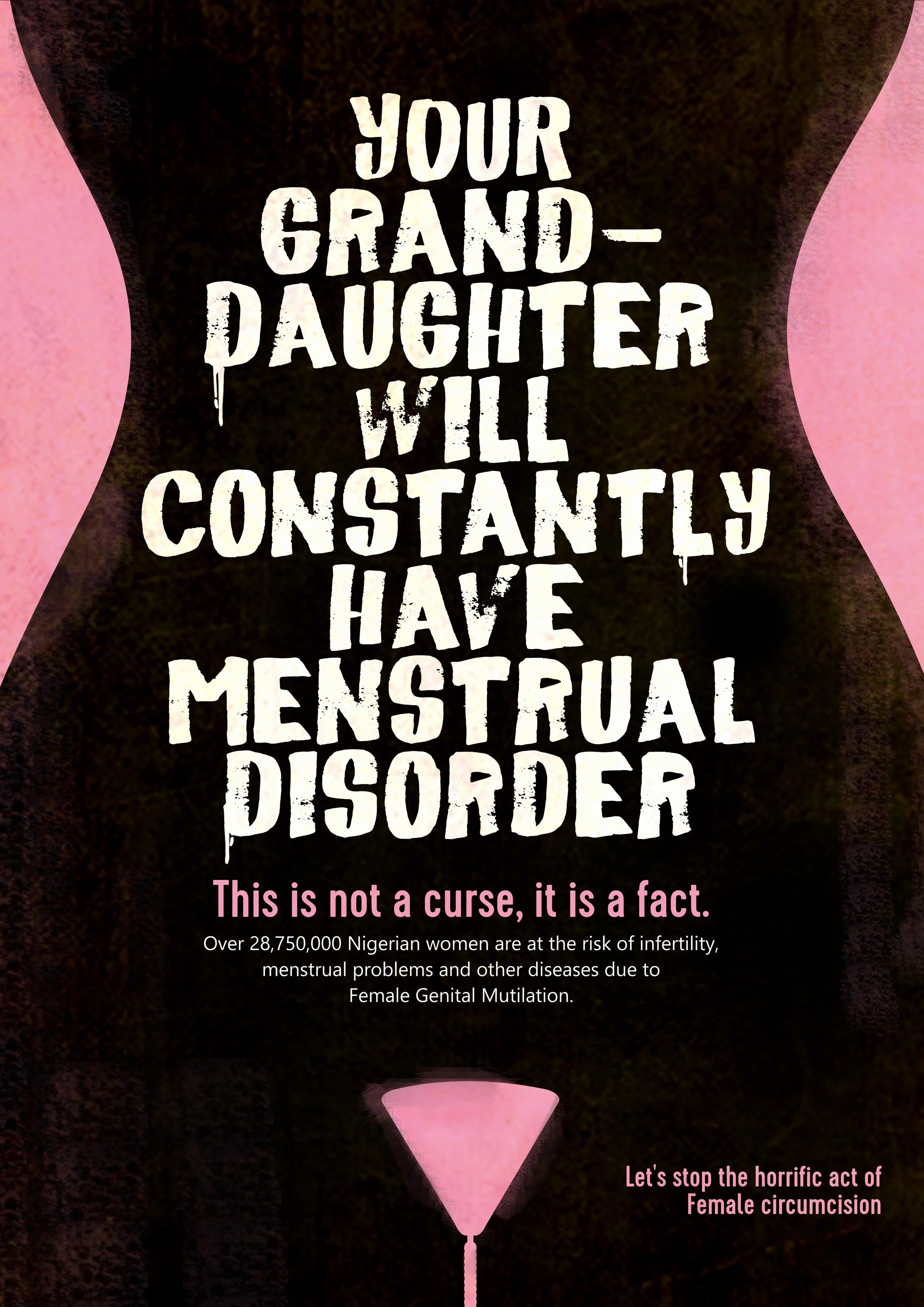 Pink illustration of a female reproductive system with text stating, 'Your granddaughter will constantly hate me.' Additional text reads, 'This is not a curse, it is a fact. Over 28,750,000 Nigerian women are at the risk of infertility, menstrual pro