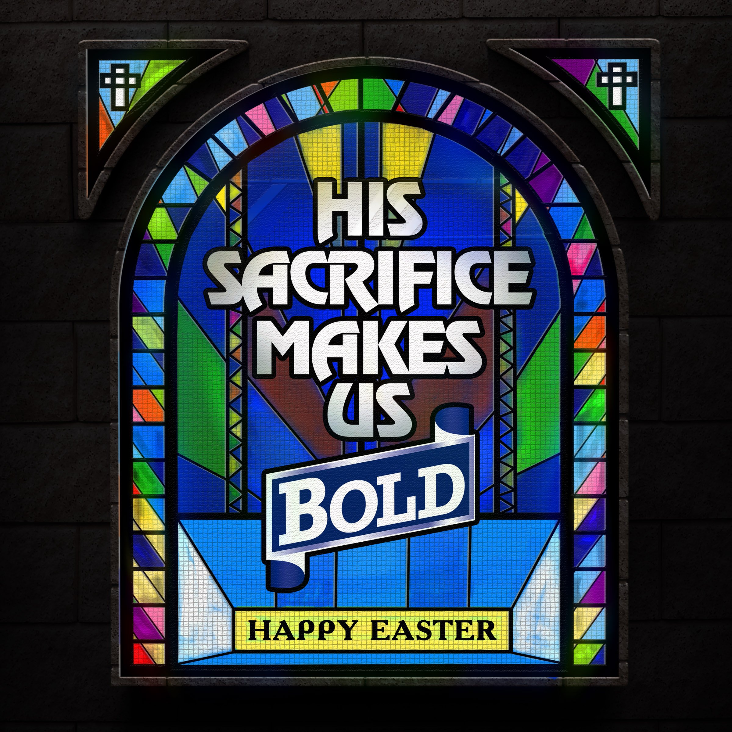Colorful stained glass window featuring the phrase 'His sacrifice makes us happy Easter' with geometric patterns and crosses.
