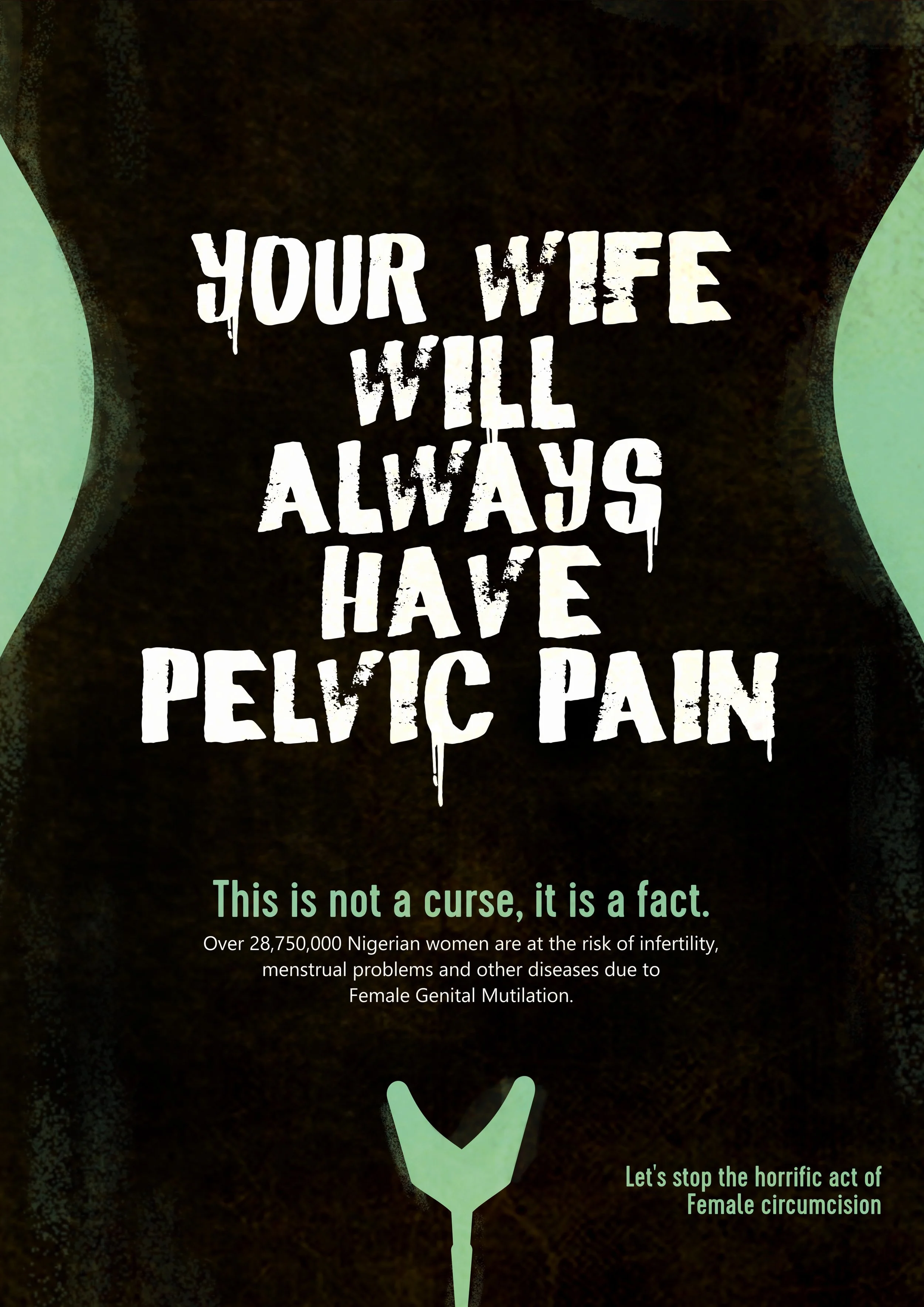 A graphic demonstrating opposition to female circumcision, with text stating 'Your wife will always have pain' and a call to action 'Let's stop the horrific act of Female circumcision'.