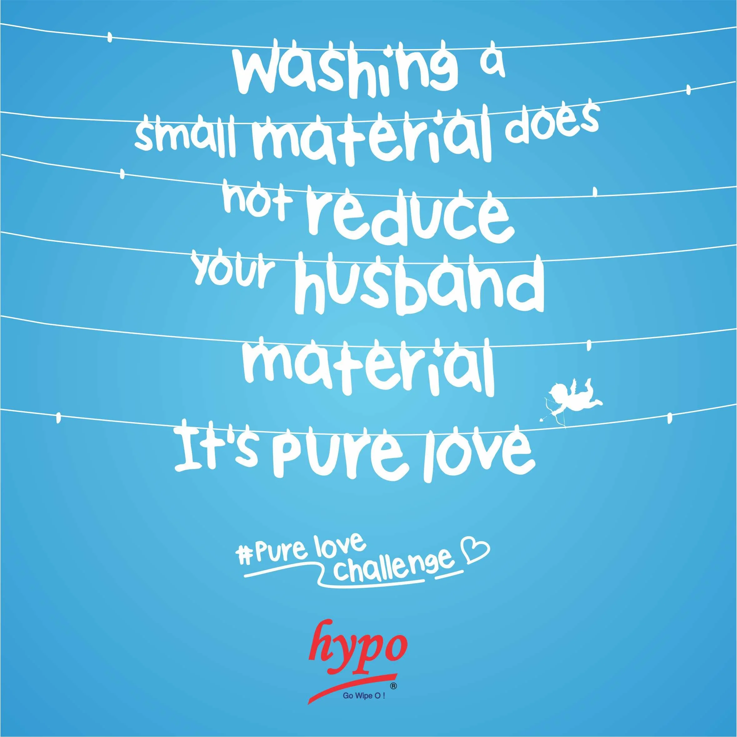 A bright blue background with white text reading 'washing a small material does not reduce your husband's material.' Below, there is a red word 'hype' with the phrase 'Go Wipe O!' Ayinde Okin.