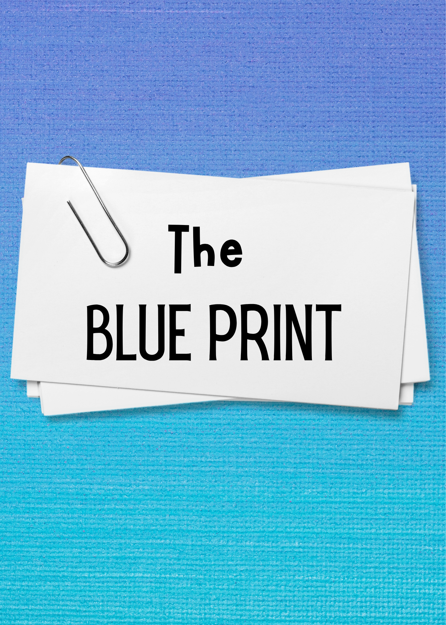 The Blue Print